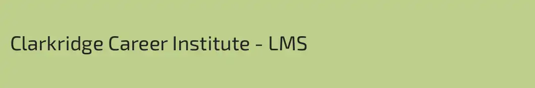 Clarkridge Career Institute - LMS